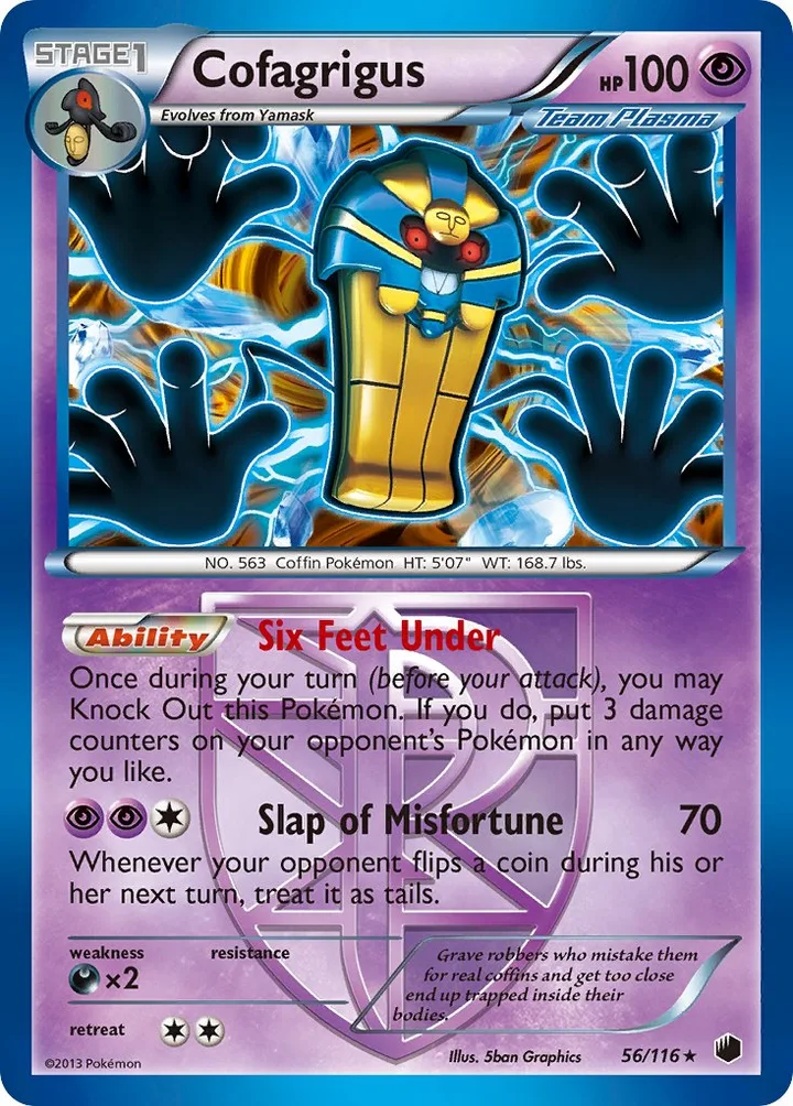 Cofagrigus, Plasma Freeze 56/116