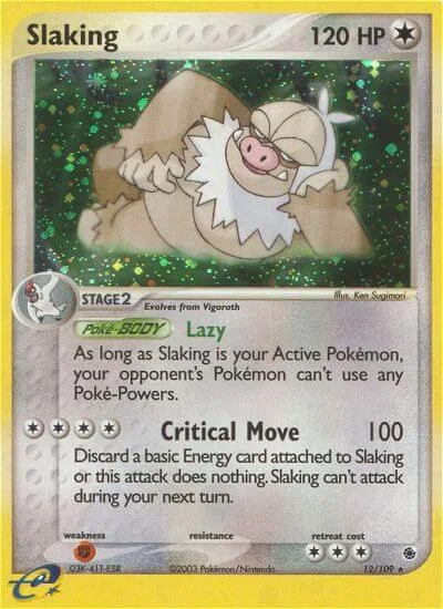 Slaking, Ruby & Sapphire 12/109