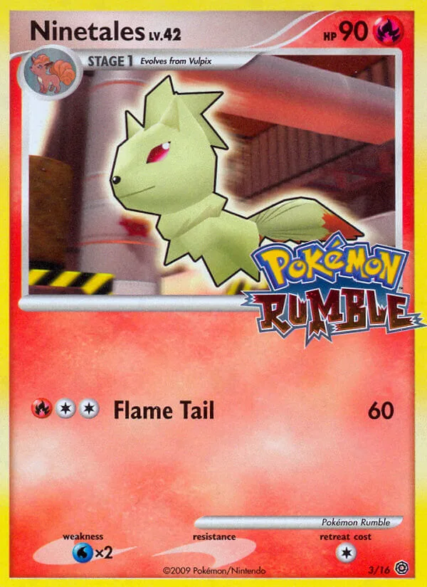 Ninetales, Rumble 3/16